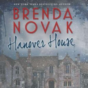 Hanover House, Brenda Novak