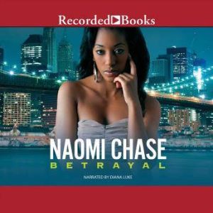Betrayal, Naomi Chase
