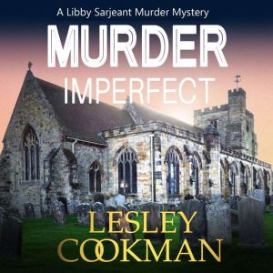 Murder Imperfect, Lesley Cookman