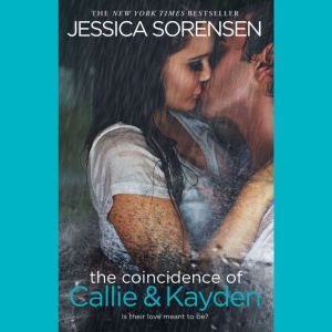 The Coincidence of Callie  Kayden, Jessica Sorensen