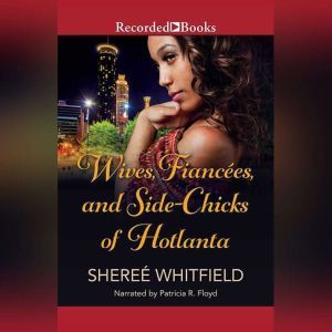 Wives, Fiances, and SideChicks of Ho..., Sheree Whitfield