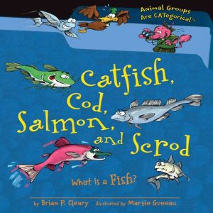 Catfish, Cod, Salmon, and Scrod, Brian P. Cleary