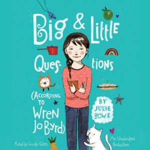 Big  Little Questions According to ..., Julie Bowe