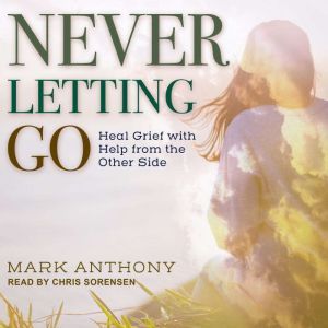 Never Letting Go, Mark Anthony