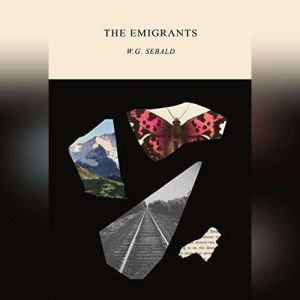 The Emigrants, W.G. Sebald
