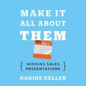 Make It All About Them, Nadine Keller