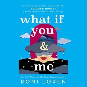 What If You  Me, Roni Loren