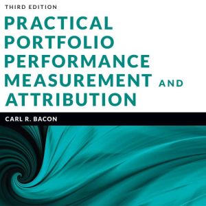Practical Portfolio Performance Measu..., Carl R. Bacon