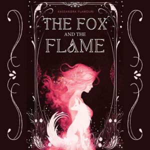 The Fox and the Flame
