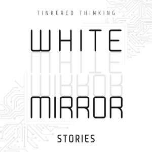 White Mirror: Stories