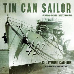 Tin Can Sailor, C. Raymond Calhoun