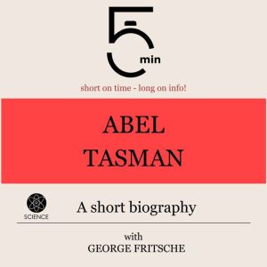 Abel Tasman A short biography, 5 Minutes