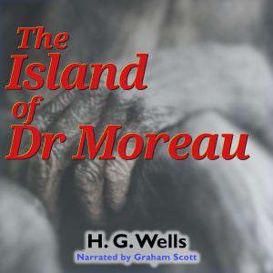 The Island of Dr Moreau, H.G. Wells
