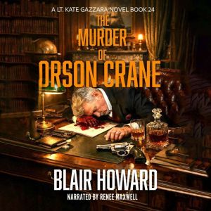The Murder of Orson Crane, Blair Howard