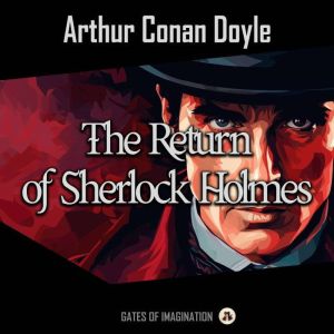 The Return of Sherlock Holmes, Arthur Conan Doyle
