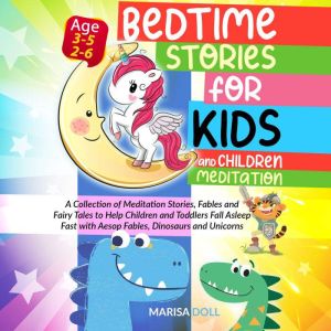 Bedtime Stories for Kids and Children Meditation: A Collection of Meditation Stories, Fables, and Fairy Tales to Help Children