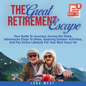The Great Retirement Escape, Lara West