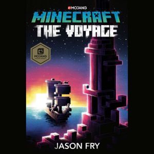 Minecraft The Voyage, Jason Fry