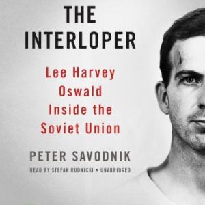 The Interloper, Peter Savodnik