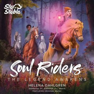 Soul Riders: The Legend Awakens, Helena Dahlgren