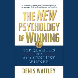 The New Psychology of Winning LIVE, Denis Waitley