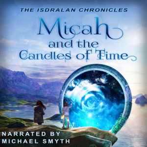 Micah and the Candles of Time, Beth Connor