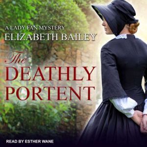 The Deathly Portent, Elizabeth Bailey