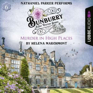 Murder in High Places Bunburry A ..., Helena Marchmont