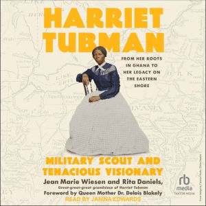 Harriet Tubman, Jean Marie Wiesen