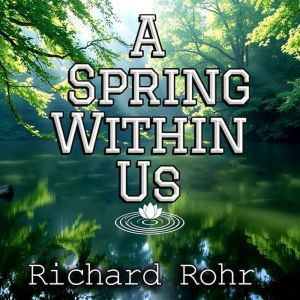 A Spring Within Us