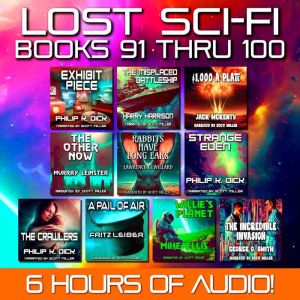 Lost SciFi Books 91 thru 100, Philip K. Dick