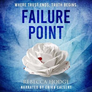 Failure Point, Rebecca Hodge