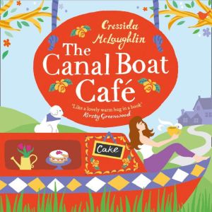 The Canal Boat Cafe, Cressida McLaughlin
