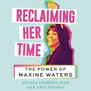 Reclaiming Her Time, Helena AndrewsDyer