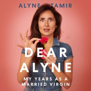 Dear Alyne, Alyne Tamir