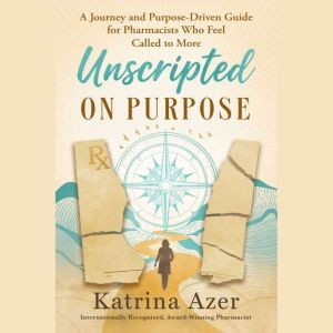 Unscripted On Purpose, Katrina Azer