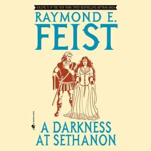 A Darkness at Sethanon, Raymond Feist
