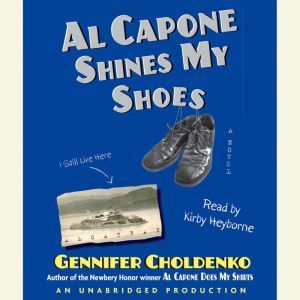 Al Capone Shines My Shoes, Gennifer Choldenko