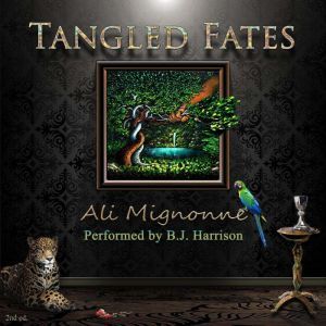 Tangled Fates, Ali Mignonne