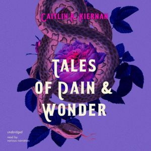 Tales of Pain and Wonder, Caitlin R. Kiernan
