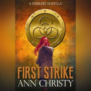 First Strike, Ann Christy