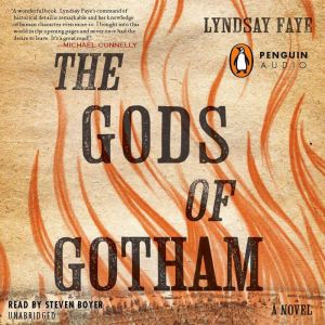 The Gods of Gotham, Lyndsay Faye
