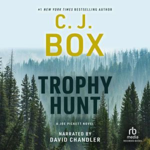 Trophy Hunt, C. J. Box