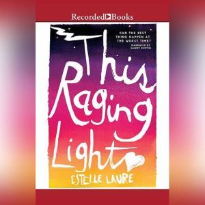 This Raging Light, Estelle Laure