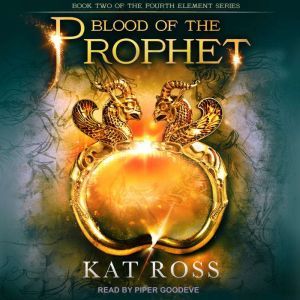 Blood of the Prophet, Kat Ross