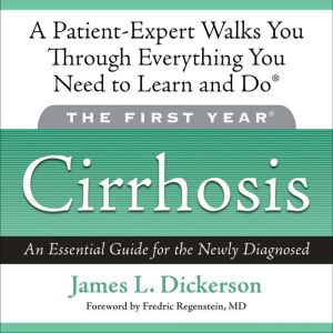 The First Year Cirrhosis, James L. Dickerson