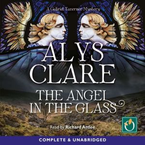 The Angel in the Glass, Alys Clare