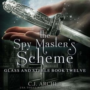The Spy Masters Scheme, C.J. Archer