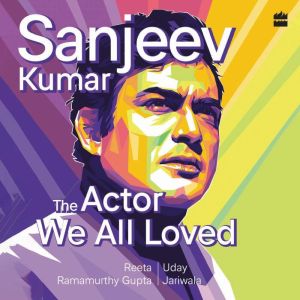 Sanjeev Kumar, Reeta Ramamurthy Gupta