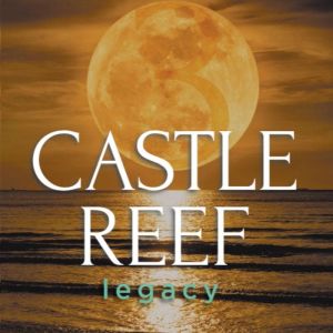 Castle Reef 3: legacy